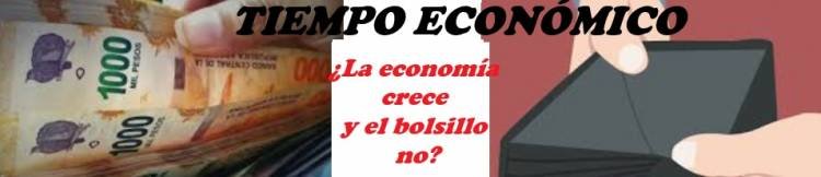 ¿LA ECONOMIA CRECE? Vs ¿EL BOLSILLO NO?